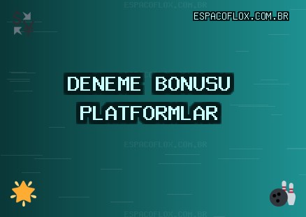 Deneme Bonusu Veren Siteler - 1804 TL Bonus | espacoflox.com.br
