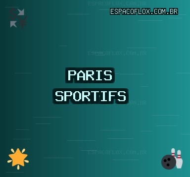 Sites de Paris Fiables - 1804 Bonus | espacoflox.com.br